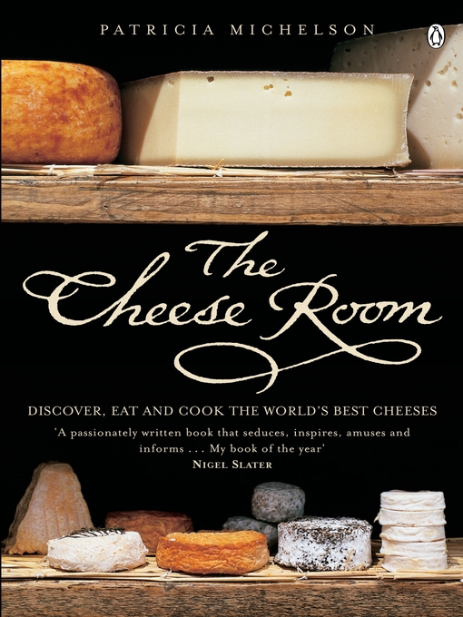Title details for The Cheese Room by Patricia Michelson - Available